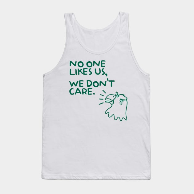 No One Likes Us, We Don’t Care Tank Top by Sid & Ink